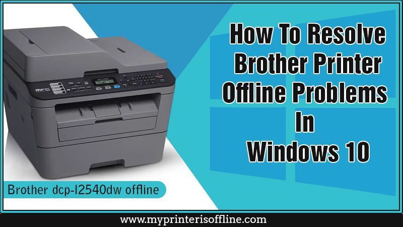 Suradam barbering Bygger How to Fix Brother Dcp-L2540dw Printer Offline Problem?